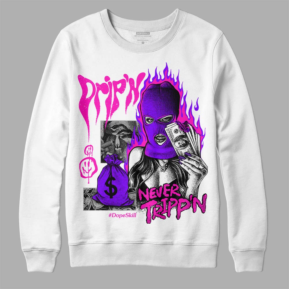 Dunk Active Fuchsia superstreetwear Sweatshirt Drip'n Never Tripp'n Graphic