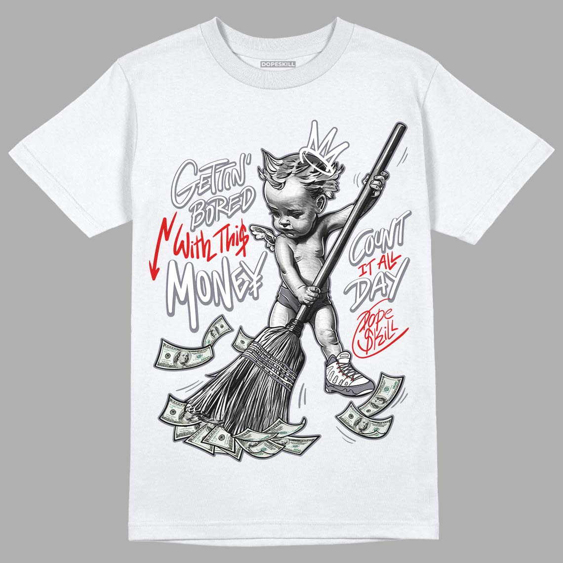 Fire Red 9s superstreetwear T-Shirt Gettin Bored With This Money Graphic