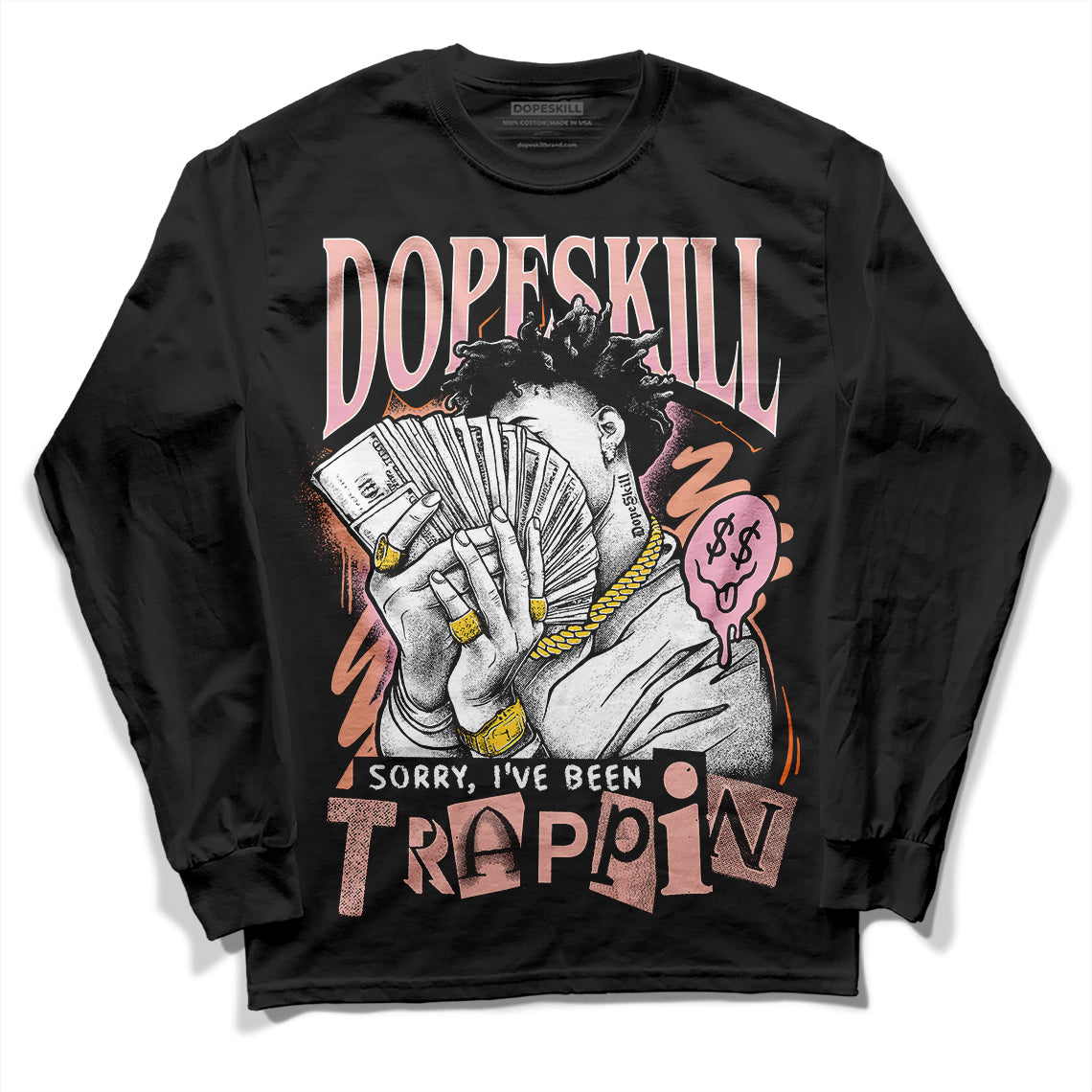 Legend Pink 11s superstreetwear Long Sleeve T-Shirt Sorry I've Been Trappin Graphic