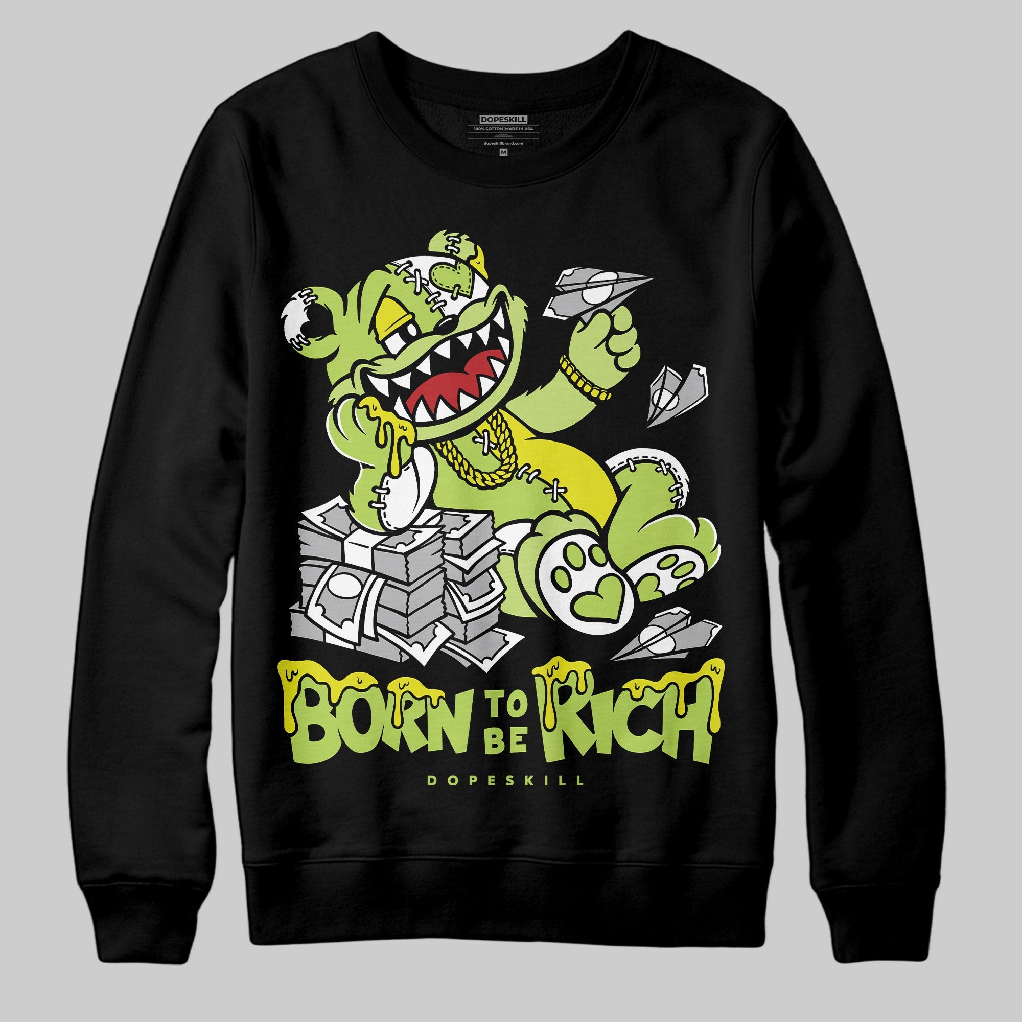 Bright Cactus 13s superstreetwear Sweatshirt Born To Be Rich Graphic