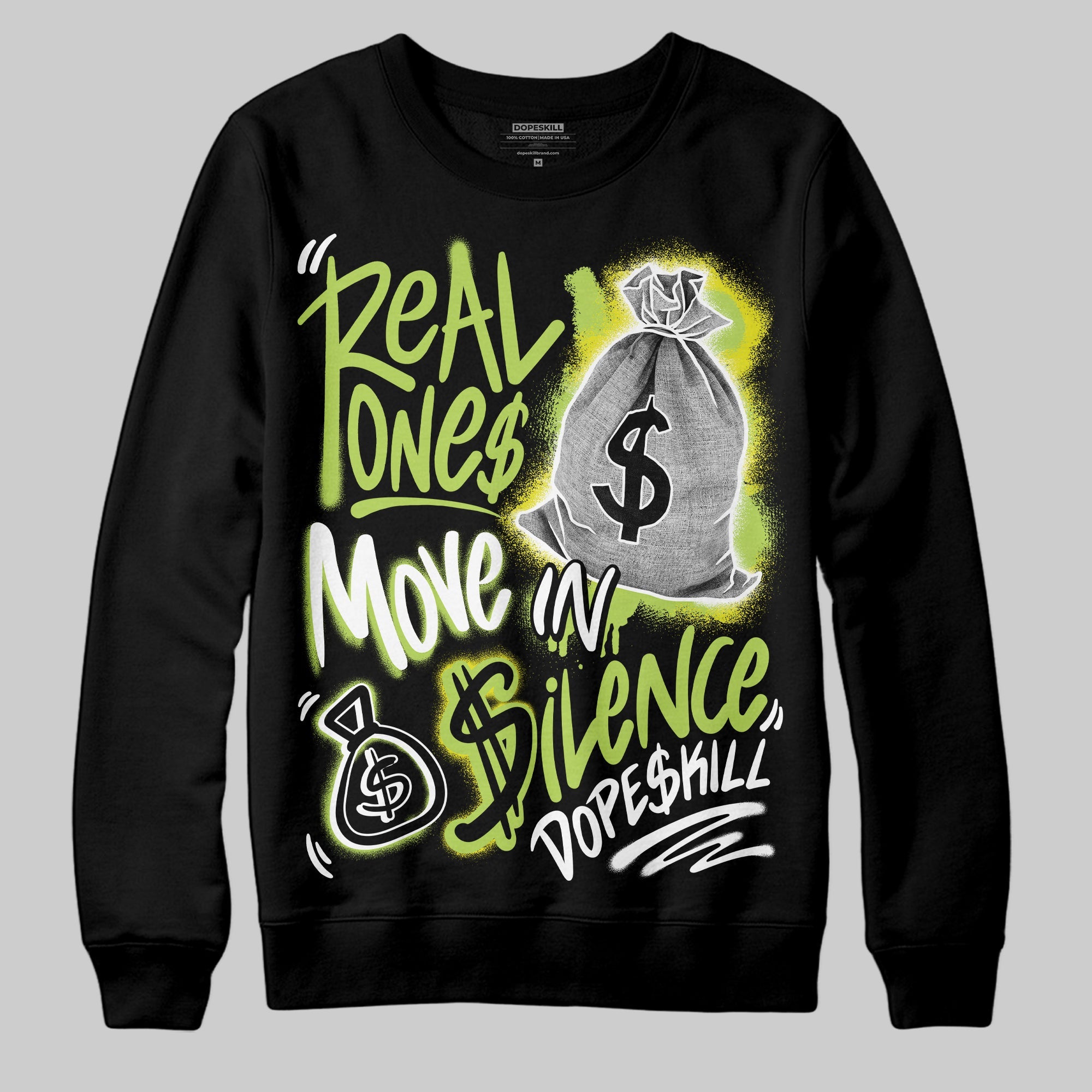 Bright Cactus 13s superstreetwear Sweatshirt Real Ones Move In Silence Graphic