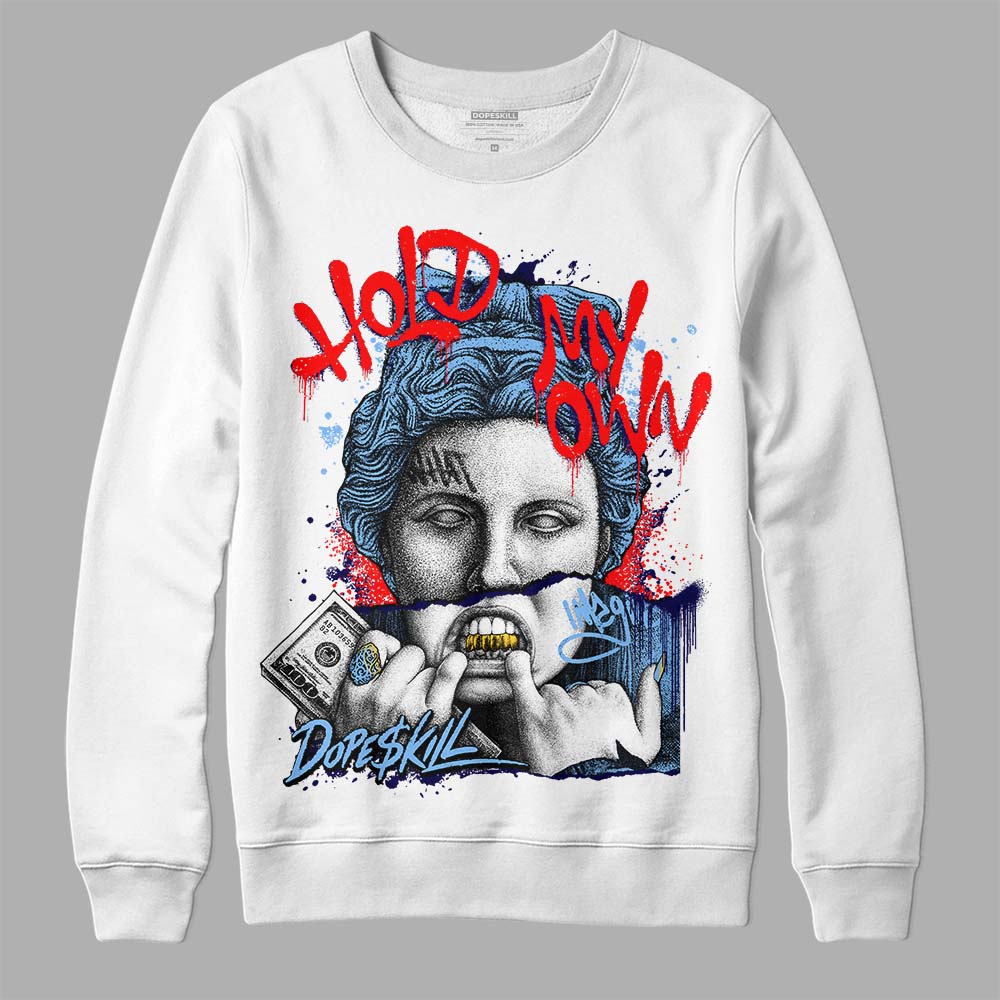 Powder Blue 9s superstreetwear Sweatshirt Hold My Own Graphic