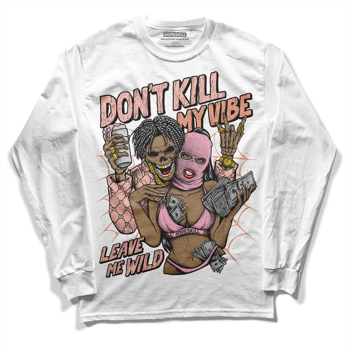 Legend Pink 11s superstreetwear Long Sleeve T-Shirt Don't Kill My Vibe Graphic