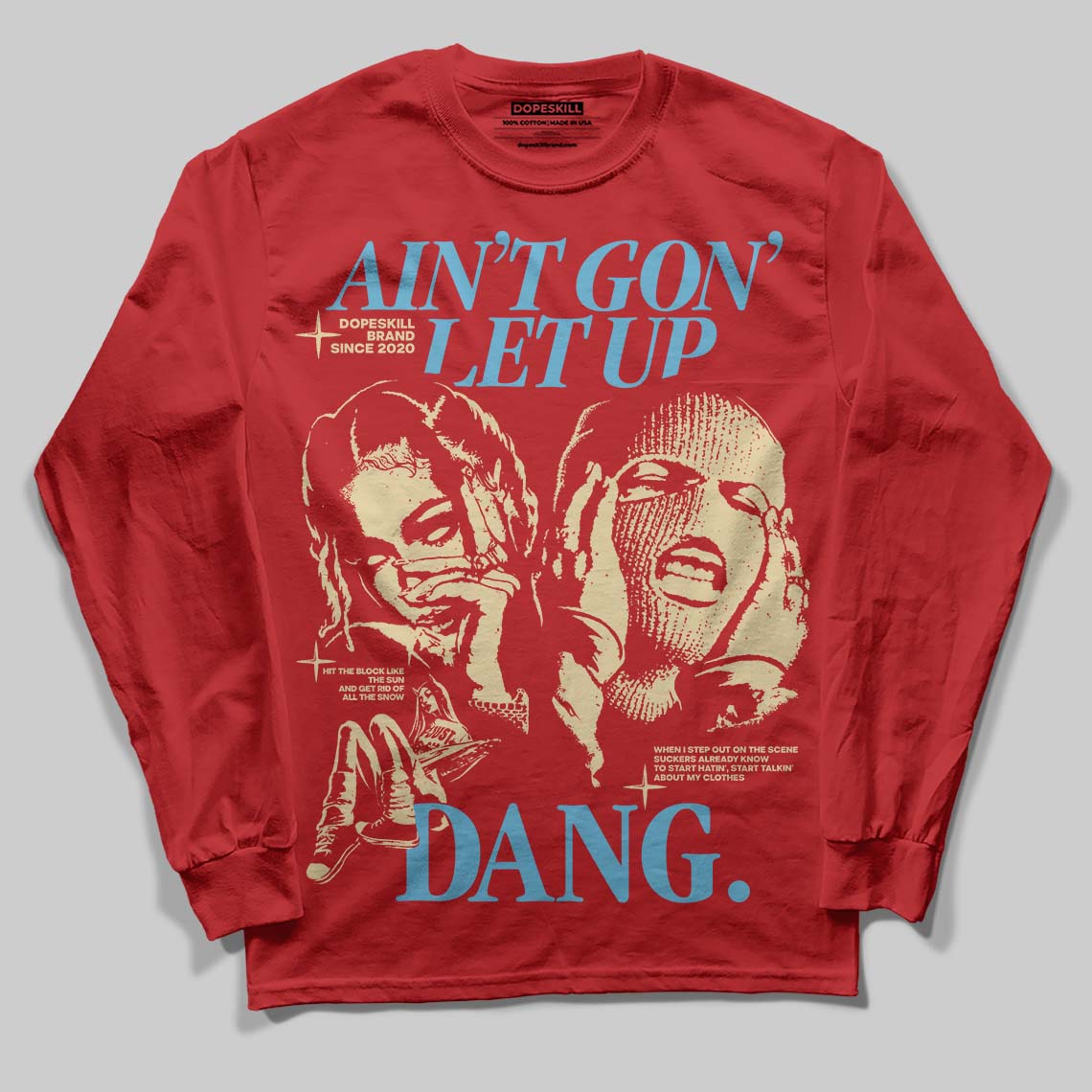 Red Collection superstreetwear Long Sleeve T-Shirt Ain't Gon' Let Up Graphic