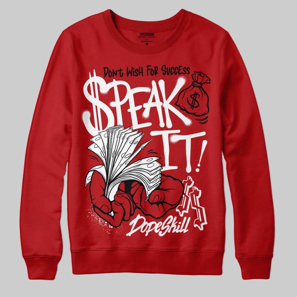 Brick By Brick 4s superstreetwear Sweatshirt Speak It Graphic