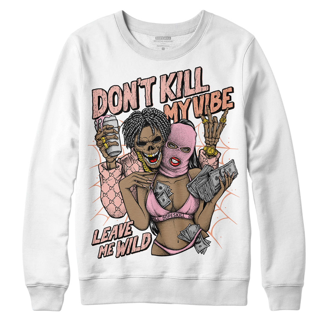 Legend Pink 11s superstreetwear Sweatshirt Don't Kill My Vibe Graphic