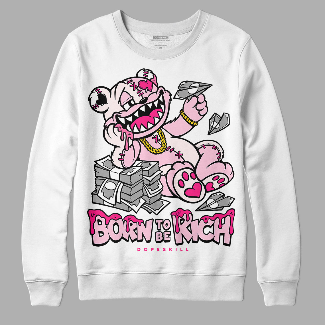 Dunk Pink Foam superstreetwear Sweatshirt Born To Be Rich Graphic