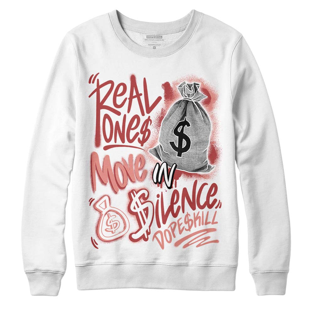 Dune Red 13s superstreetwear Sweatshirt Real Ones Move In Silence Graphic
