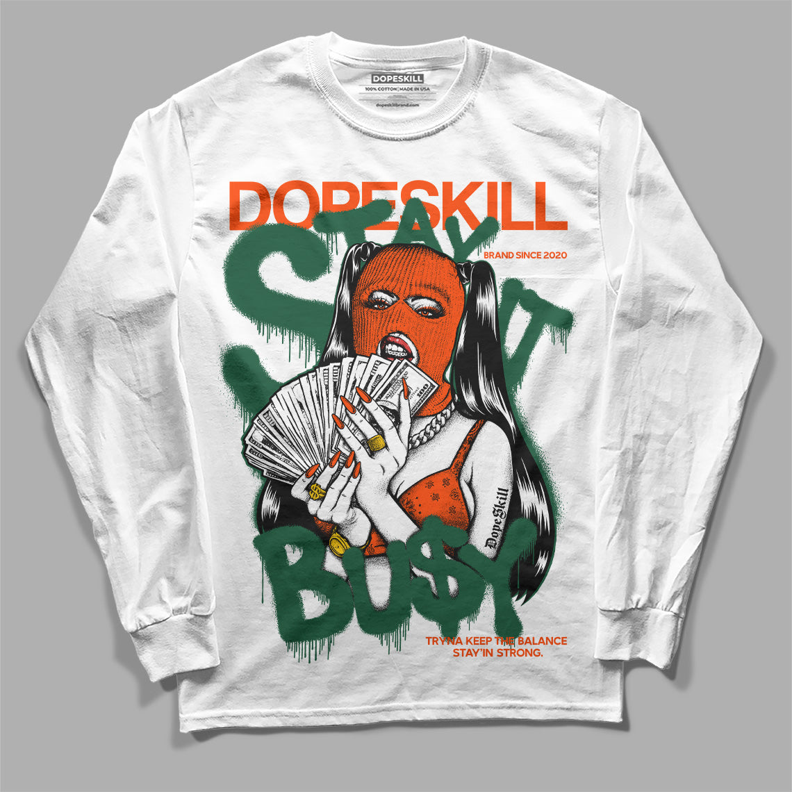 Dunk Low Team Dark Green Orange superstreetwear Long Sleeve T-Shirt Stay It Busy Graphic