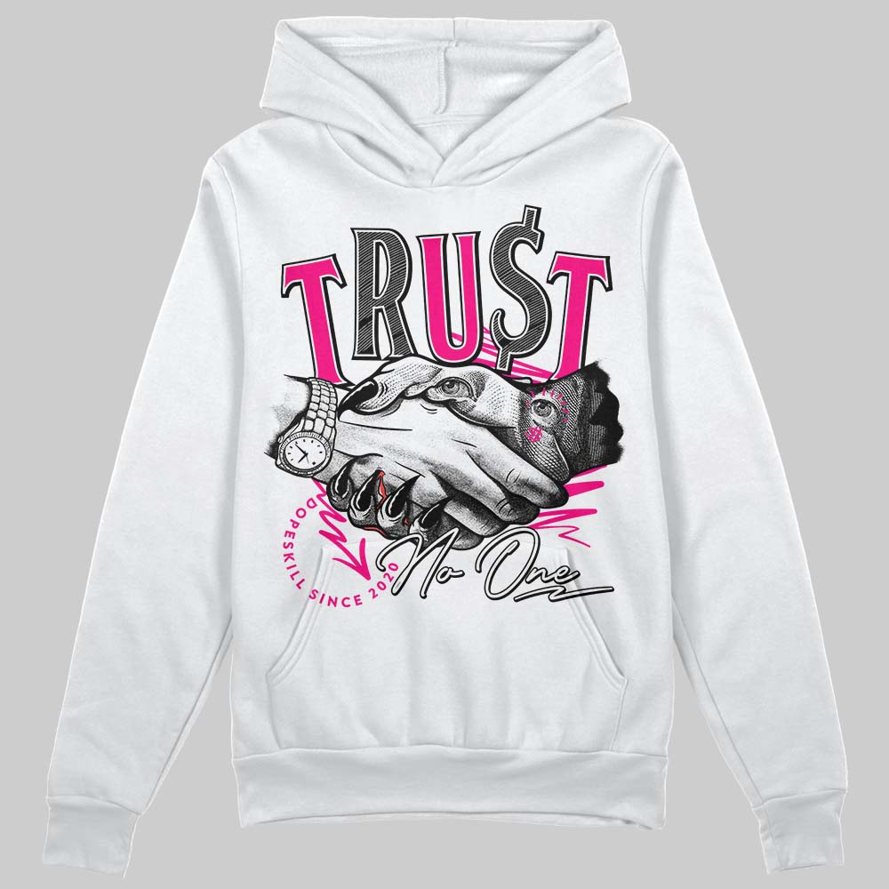 Fierce Pink 1s superstreetwear Hoodie Sweatshirt Trust No One Graphic