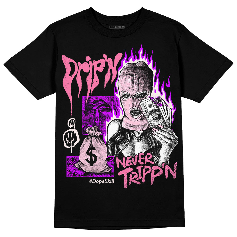 Dunk Pink Foam superstreetwear T-Shirt Drip'n Never Tripp'n Graphic