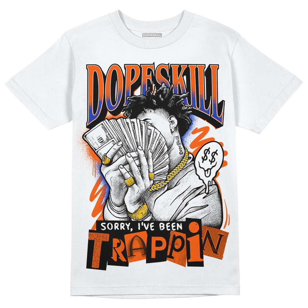 Dunk Low Futura Orange Blaze superstreetwear T-Shirt Sorry I've Been Trappin Graphic