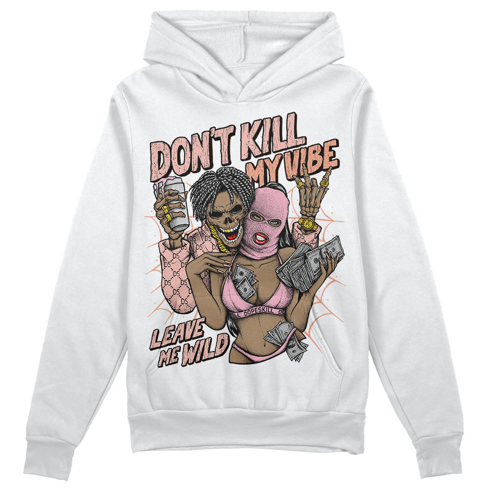 Legend Pink 11s superstreetwear Hoodie Sweatshirt Don't Kill My Vibe Graphic