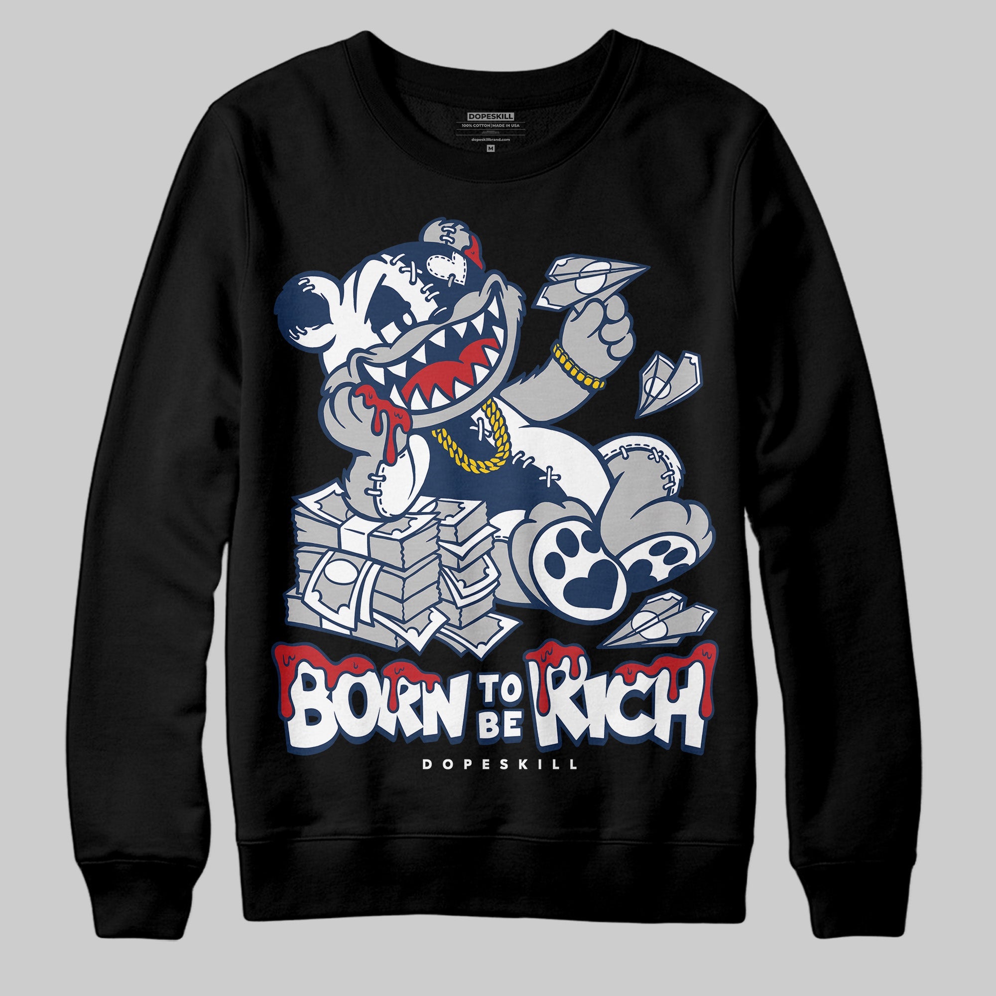 Summit White Navy 4s superstreetwear Sweatshirt Born To Be Rich Graphic