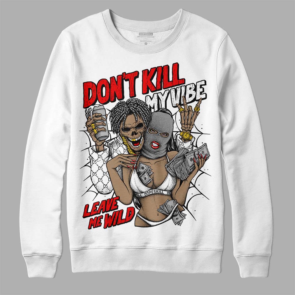 Dunk Panda White Black superstreetwear Sweatshirt Don't Kill My Vibe Graphic