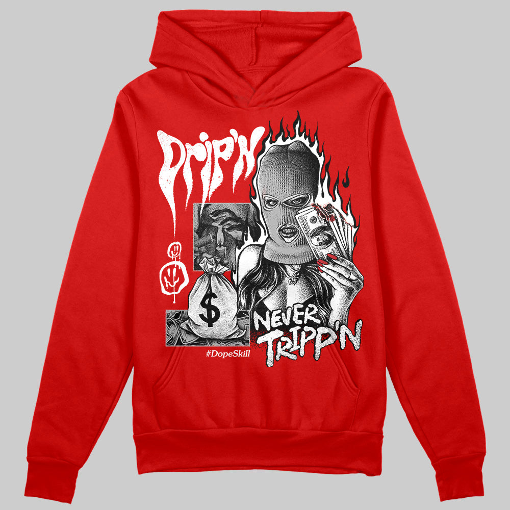 Bred Velvet 11s superstreetwear Red Hoodie Sweatshirt Drip'n Never Tripp'n Graphic