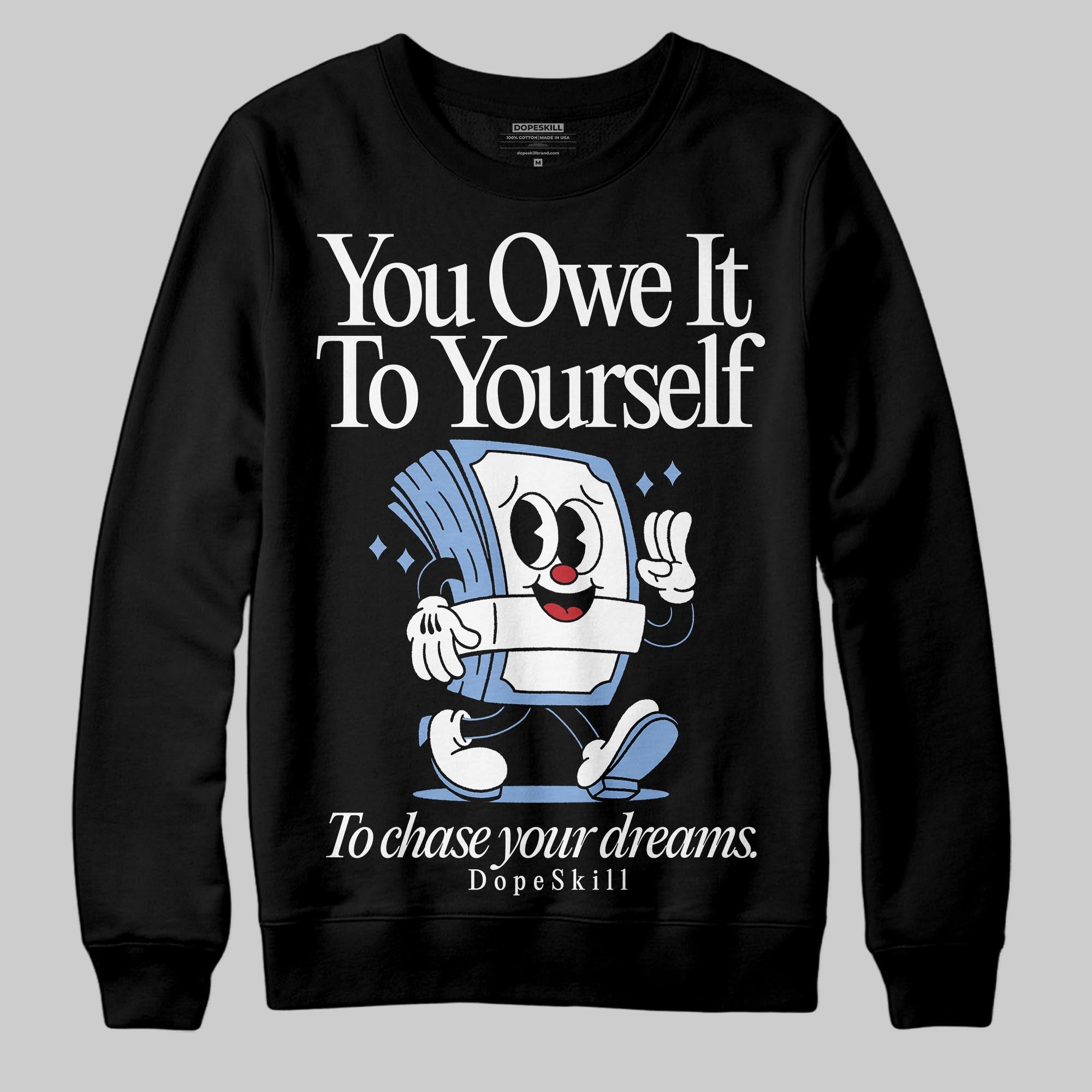 Forget Me Not 4s superstreetwear Sweatshirt Owe It To Yourself Graphic
