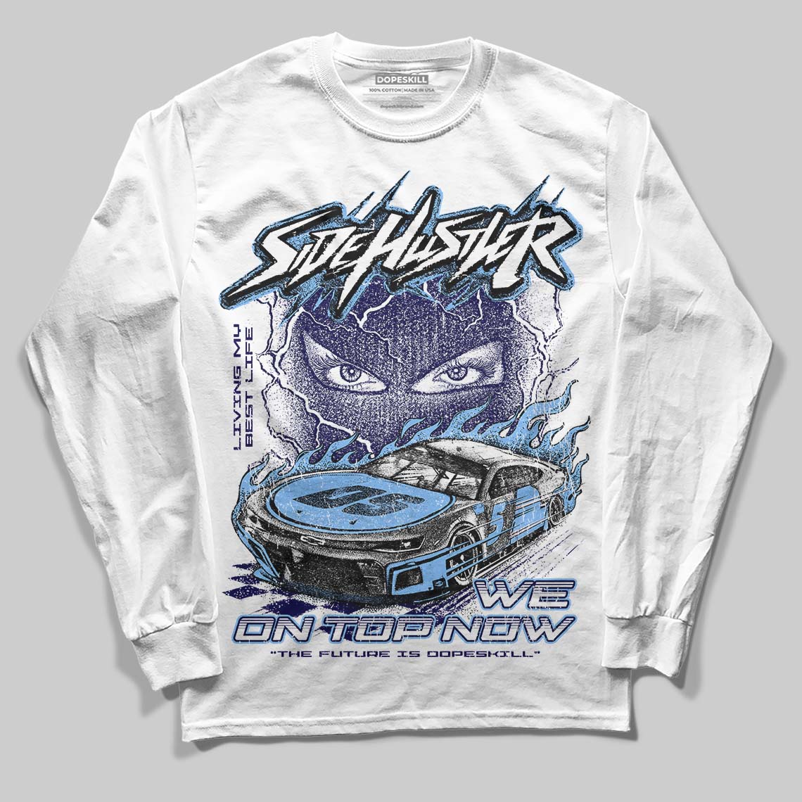 University Blue 6s superstreetwear Long Sleeve T-Shirt New Side Hustler Graphic