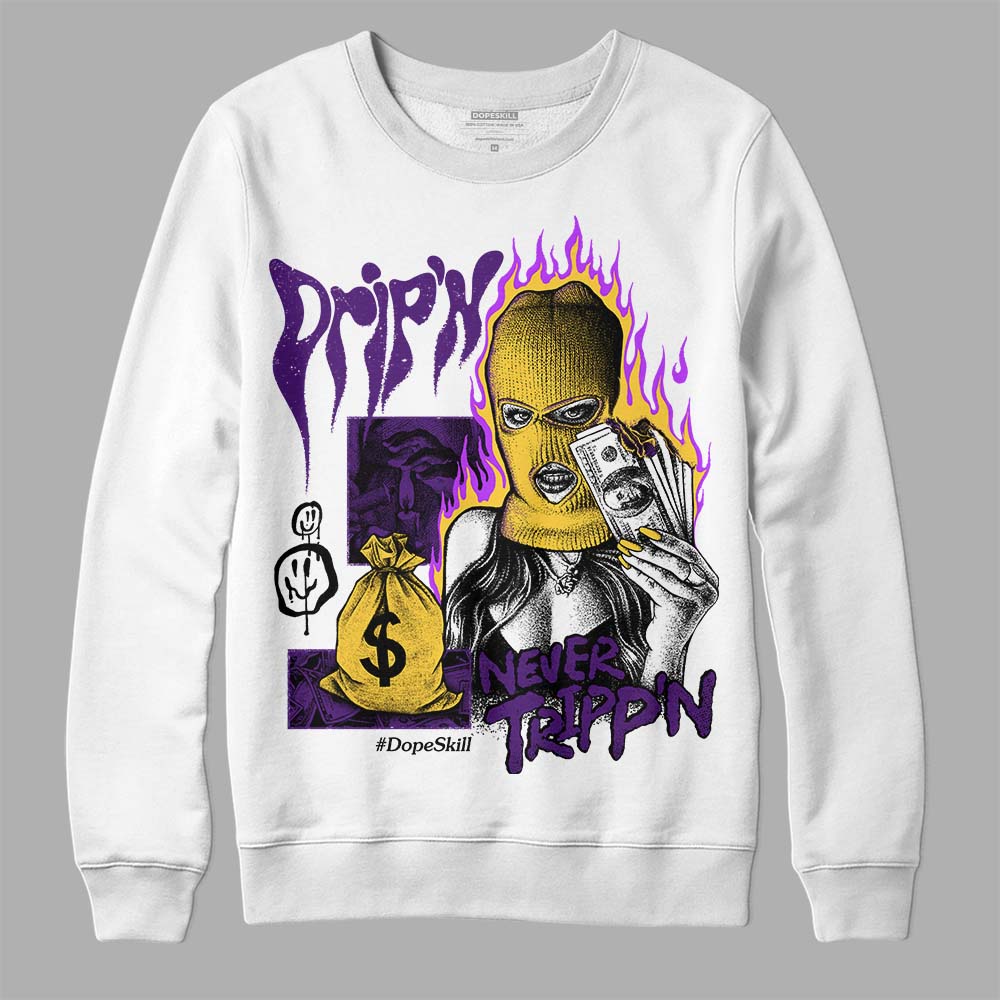 Field Purple 12s superstreetwear Sweatshirt Drip'n Never Tripp'n Graphic