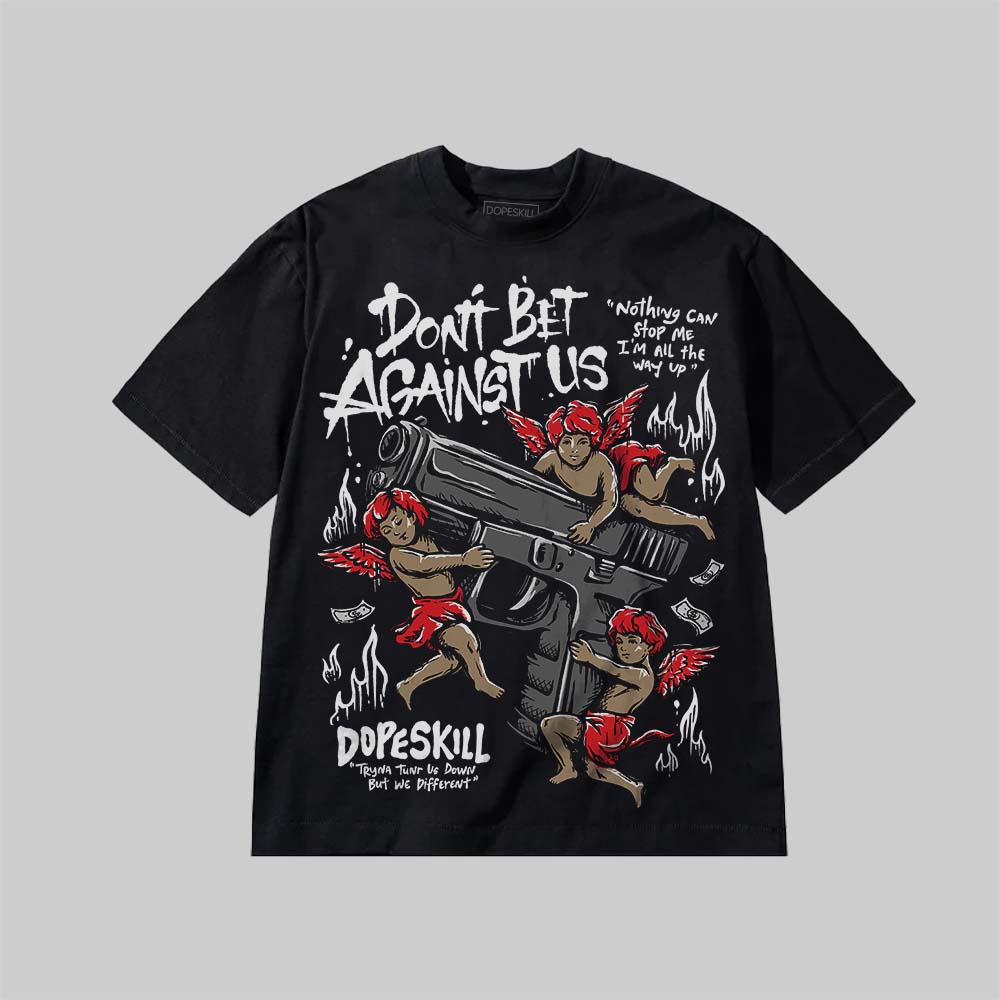 Don't Bet Against Us superstreetwear Premium T-shirt