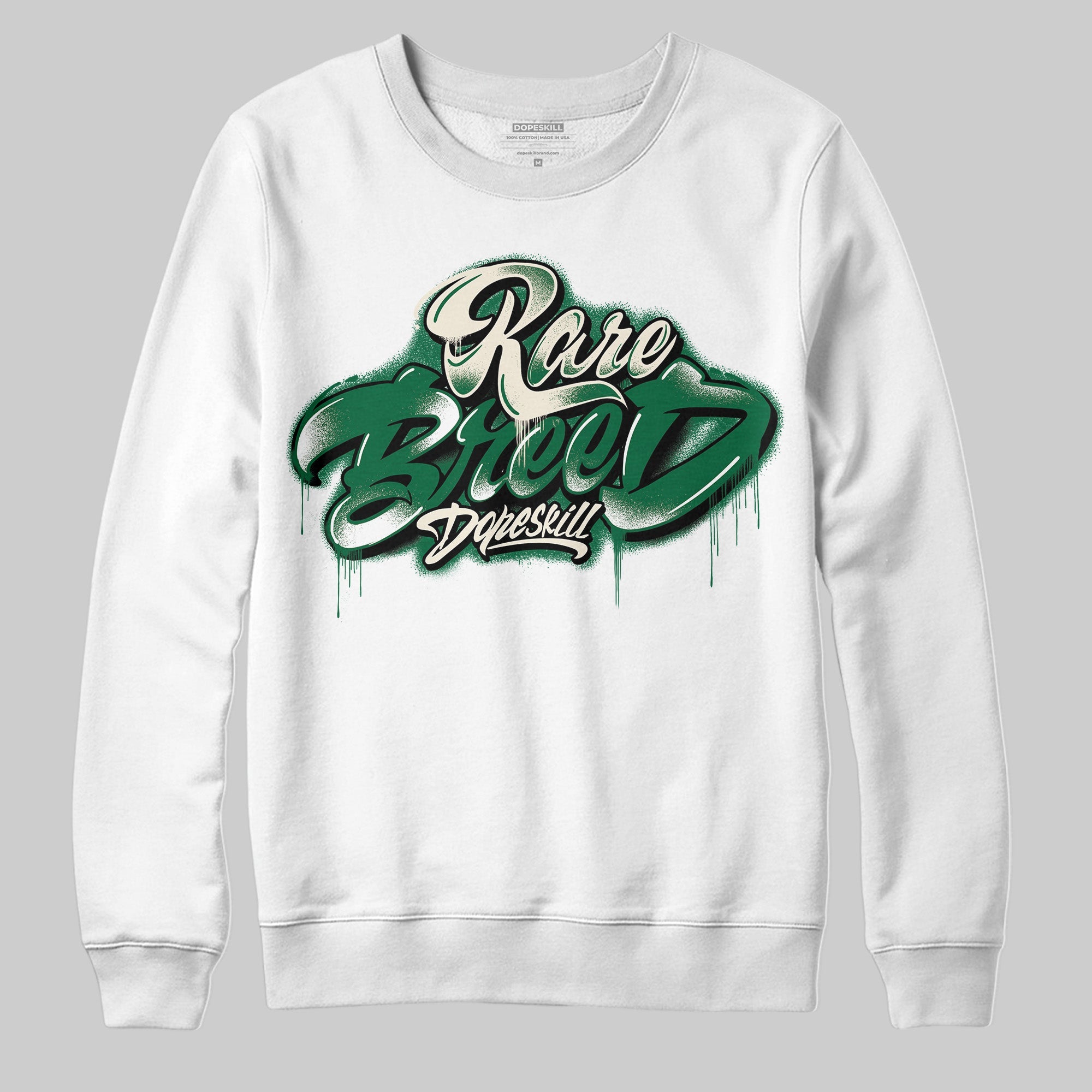 Pine Green 13s superstreetwear Sweatshirt Rare Breed Type Graphic