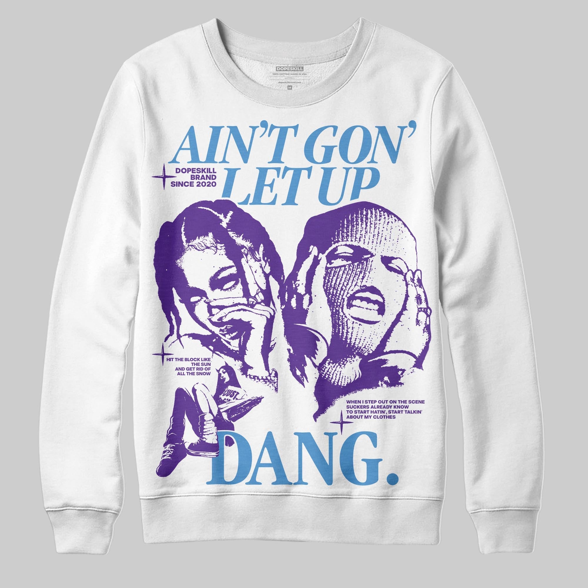 PURPLE Collection superstreetwear Sweatshirt Ain't Gon' Let Up Graphic