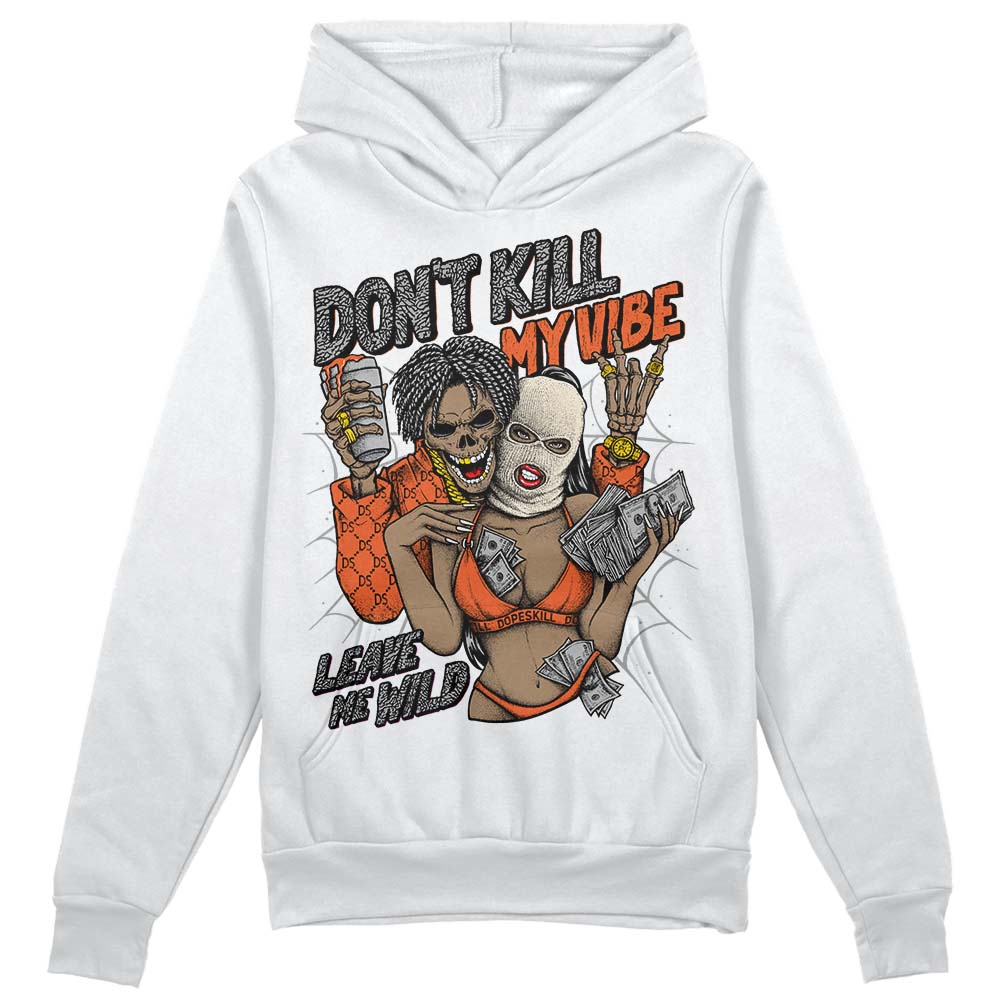 Georgia Peach 3s superstreetwear Hoodie Sweatshirt Don't Kill My Vibe Graphic