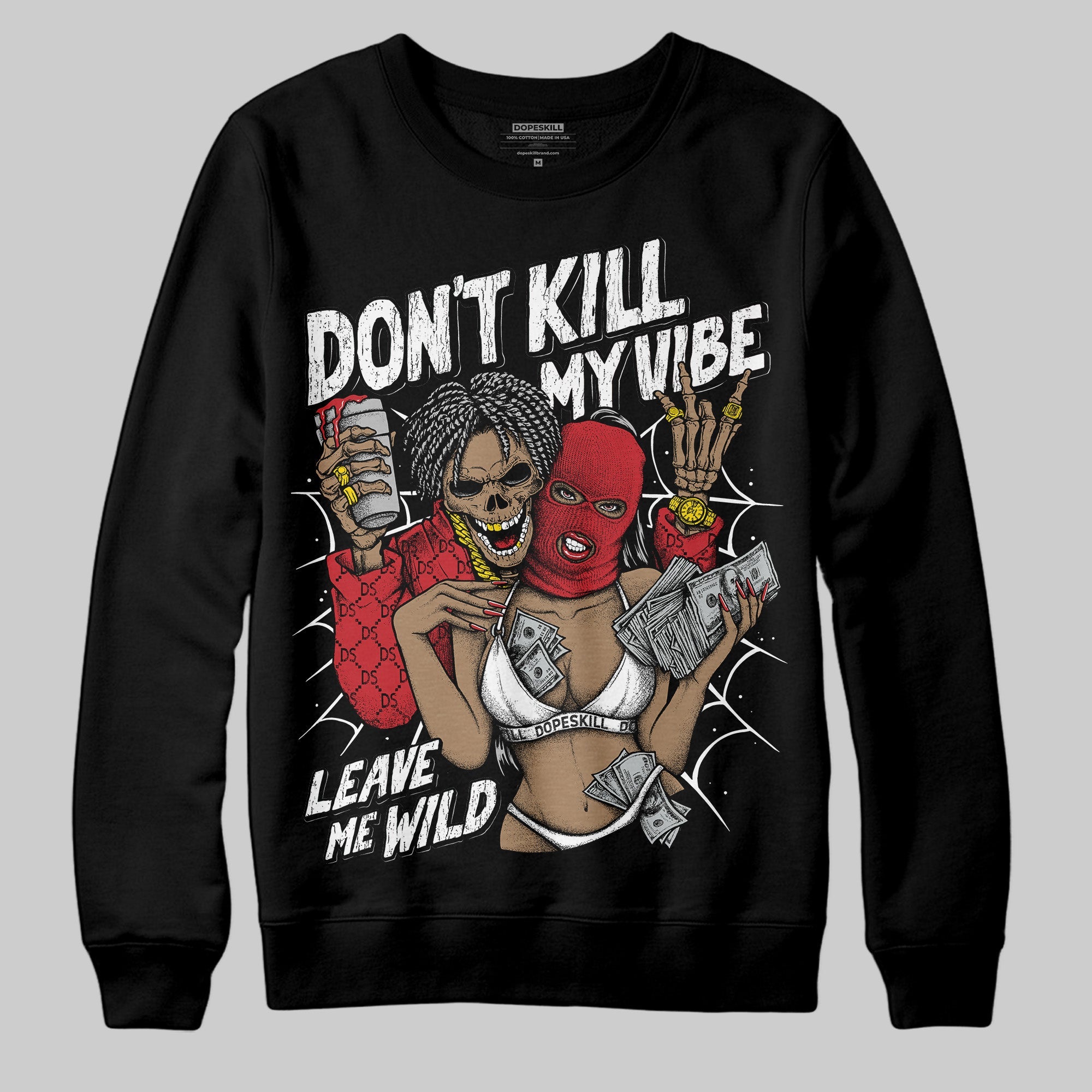 Bred 11s superstreetwear Sweatshirt Don't Kill My Vibe Graphic