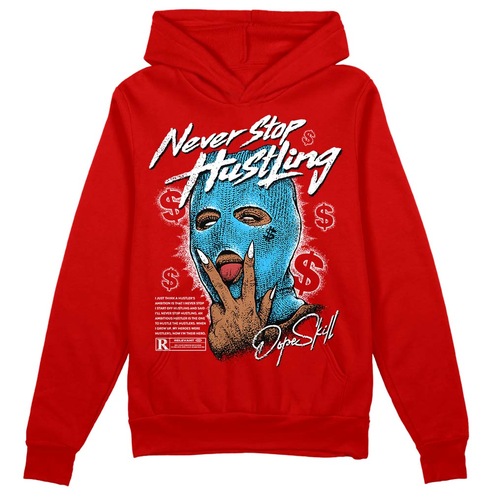 Red Collection superstreetwear Red Hoodie Sweatshirt Never Stop Hustling Graphic