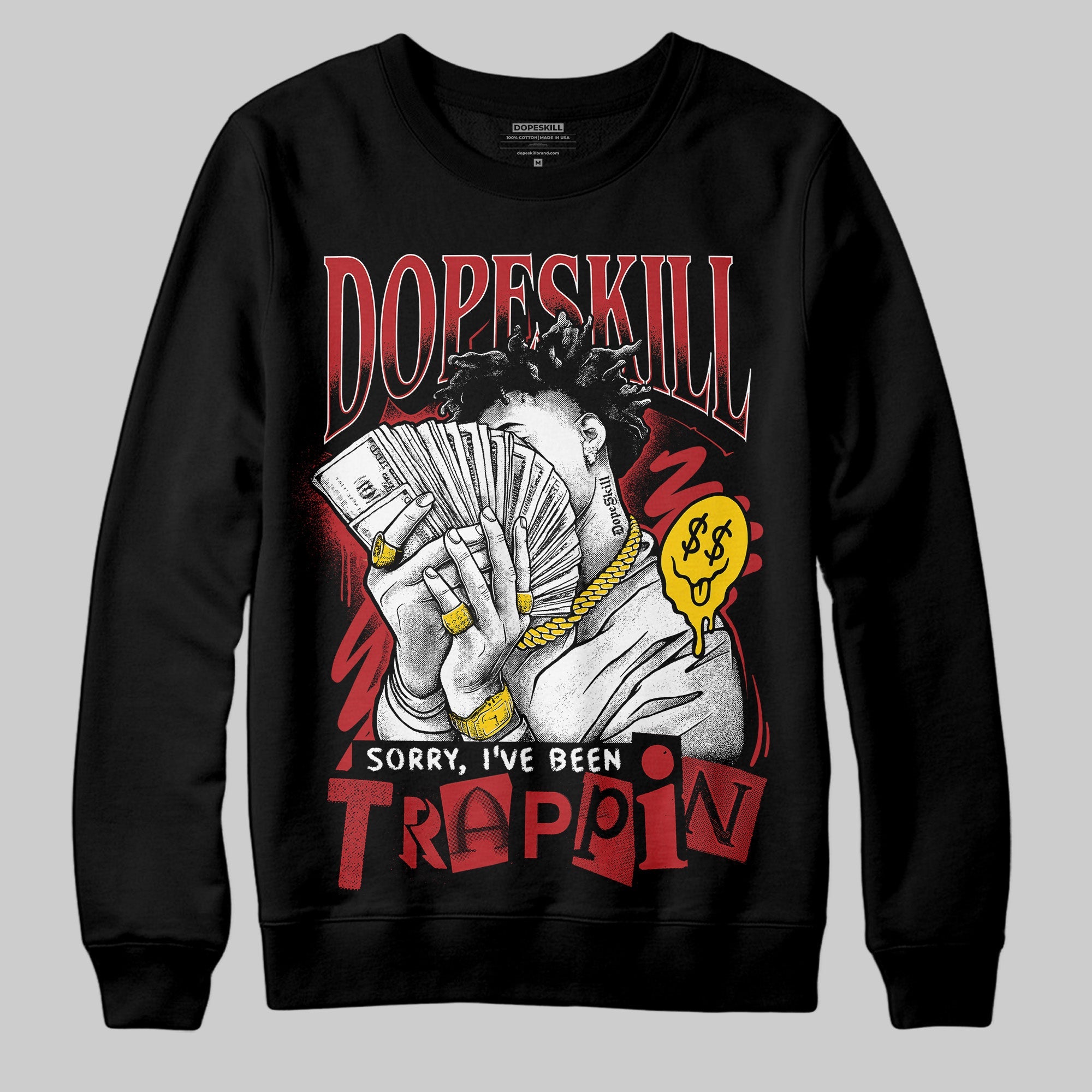 Flu Game 12s superstreetwear Sweatshirt Sorry I've Been Trappin Graphic