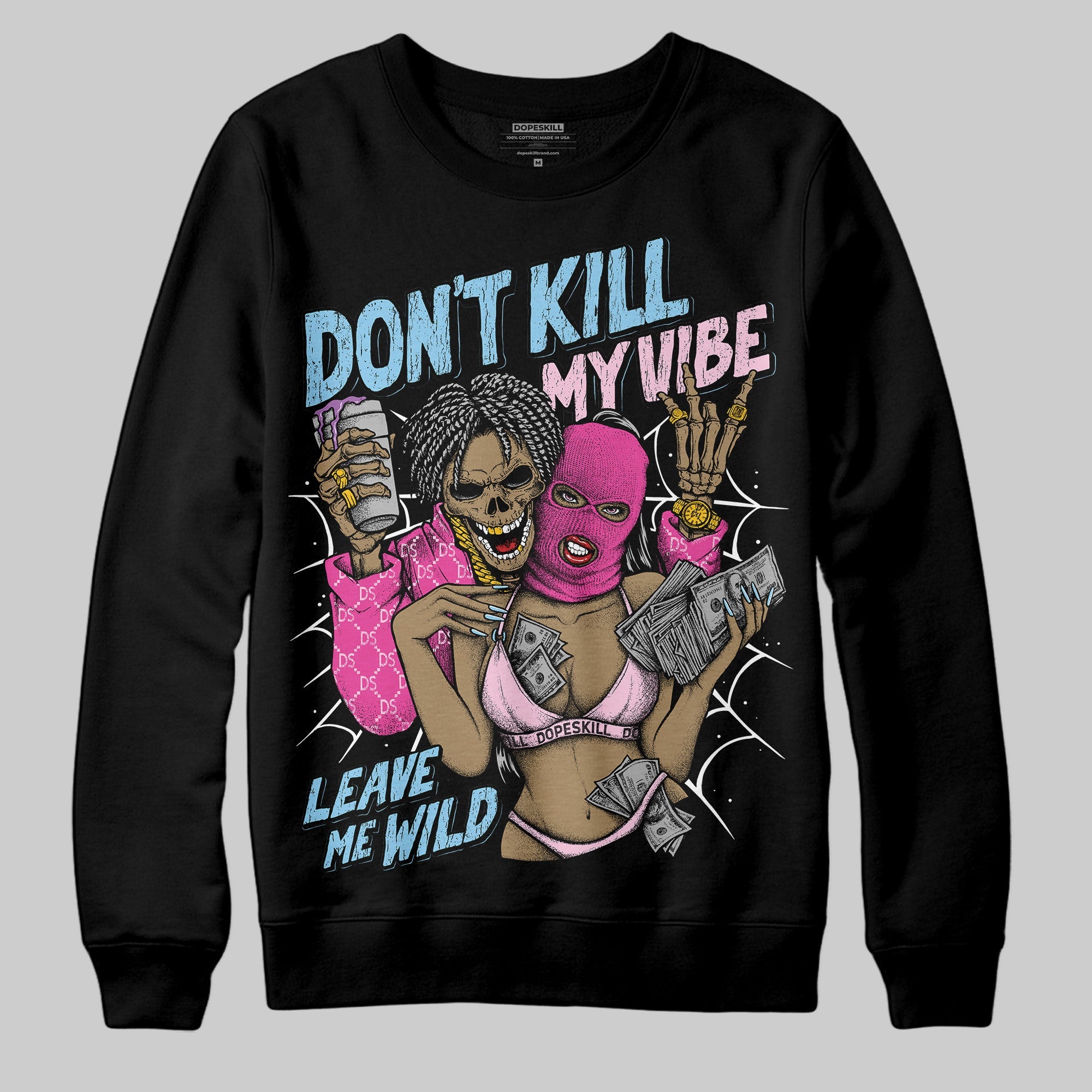 Doernbecher 6s superstreetwear Sweatshirt Don't Kill My Vibe Graphic