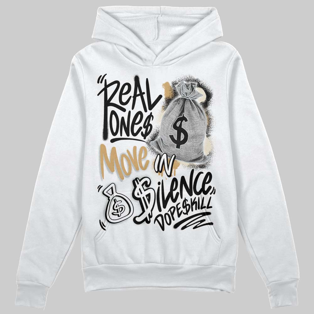 Reverse Metallic 5s superstreetwear Hoodie Sweatshirt Real Ones Move In Silence Graphic