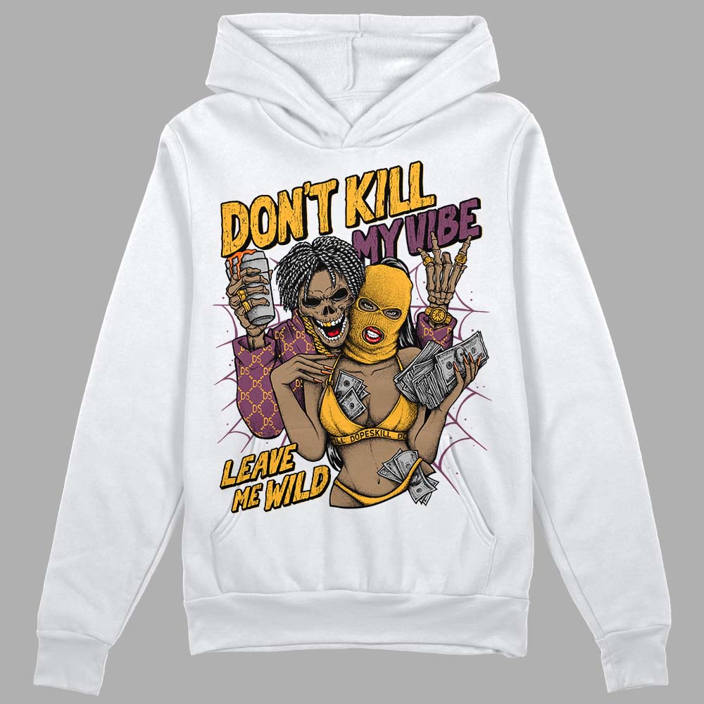 Brotherhood 1s High OG superstreetwear Hoodie Sweatshirt Don't Kill My Vibe Graphic