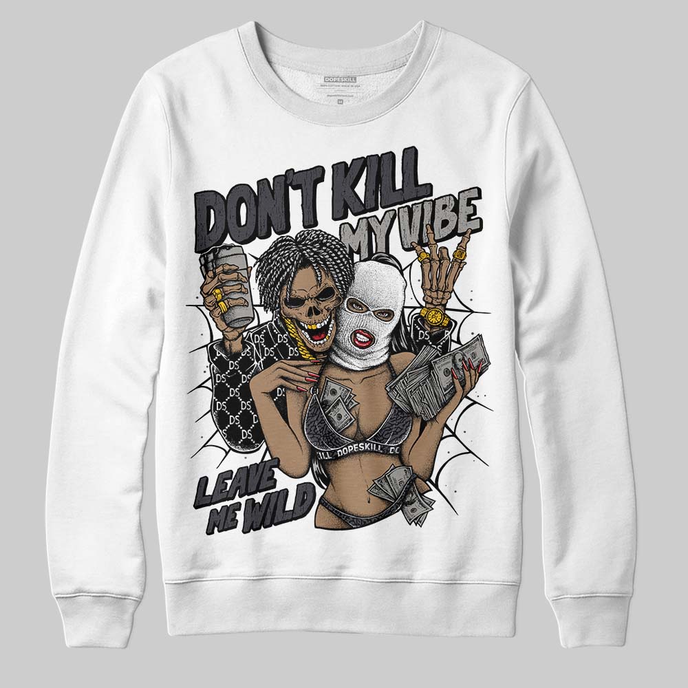 Black Cat 3s superstreetwear Sweatshirt Don't Kill My Vibe Graphic