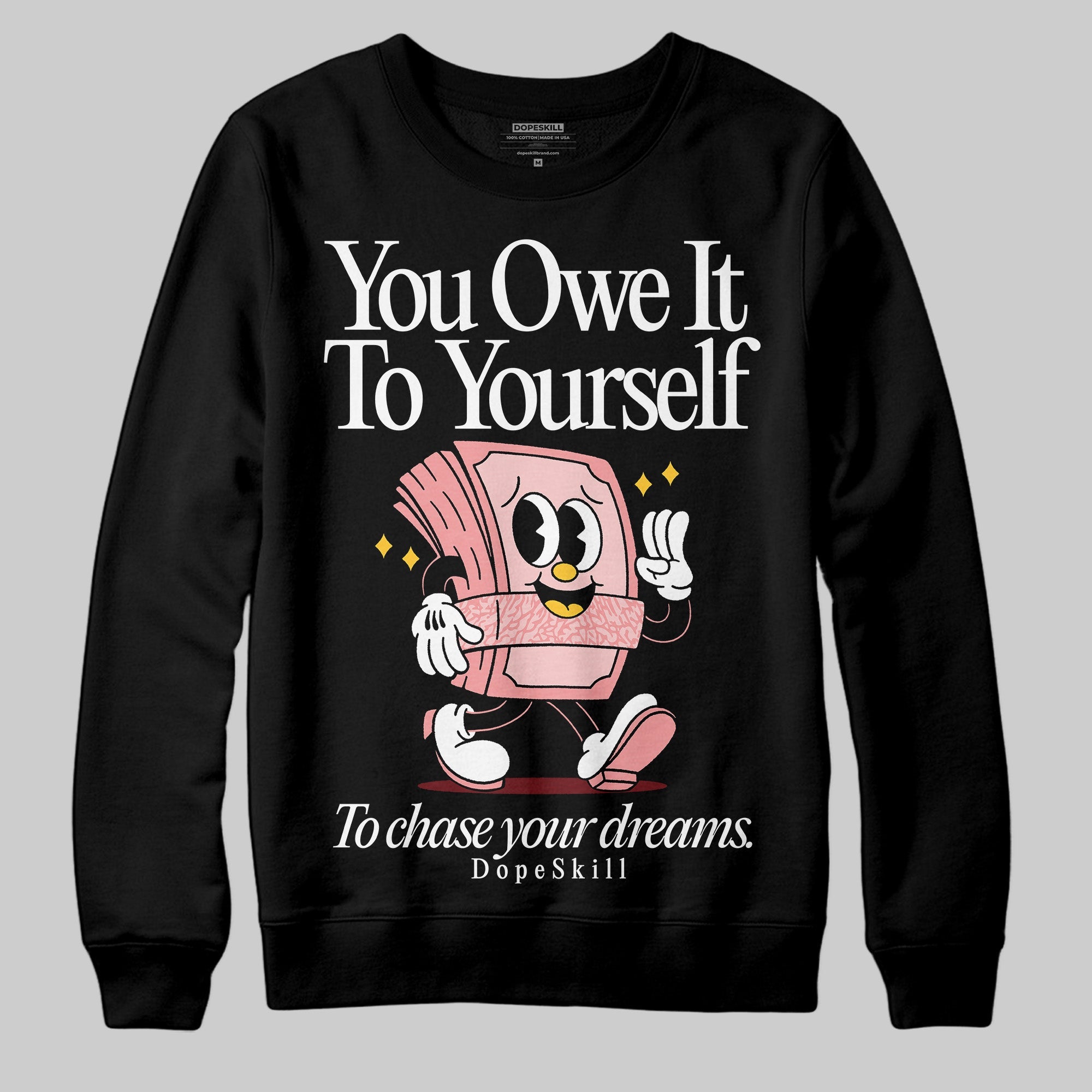 VALENTINE'S Day 3s superstreetwear Sweatshirt Owe It To Yourself Graphic