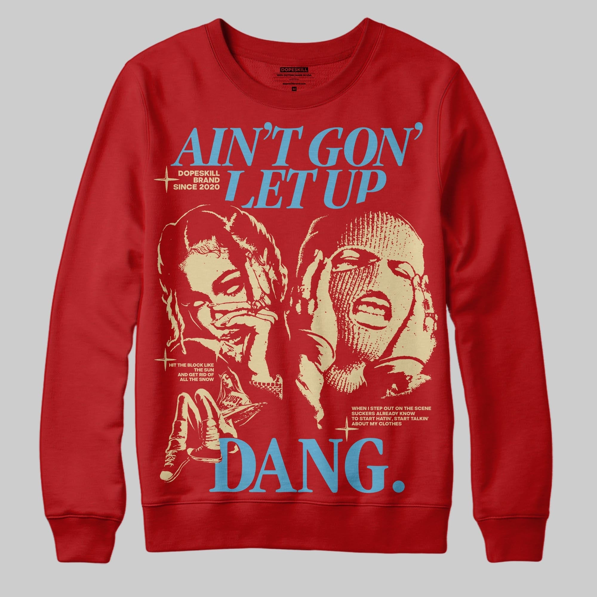 Red Collection superstreetwear Sweatshirt Ain't Gon' Let Up Graphic