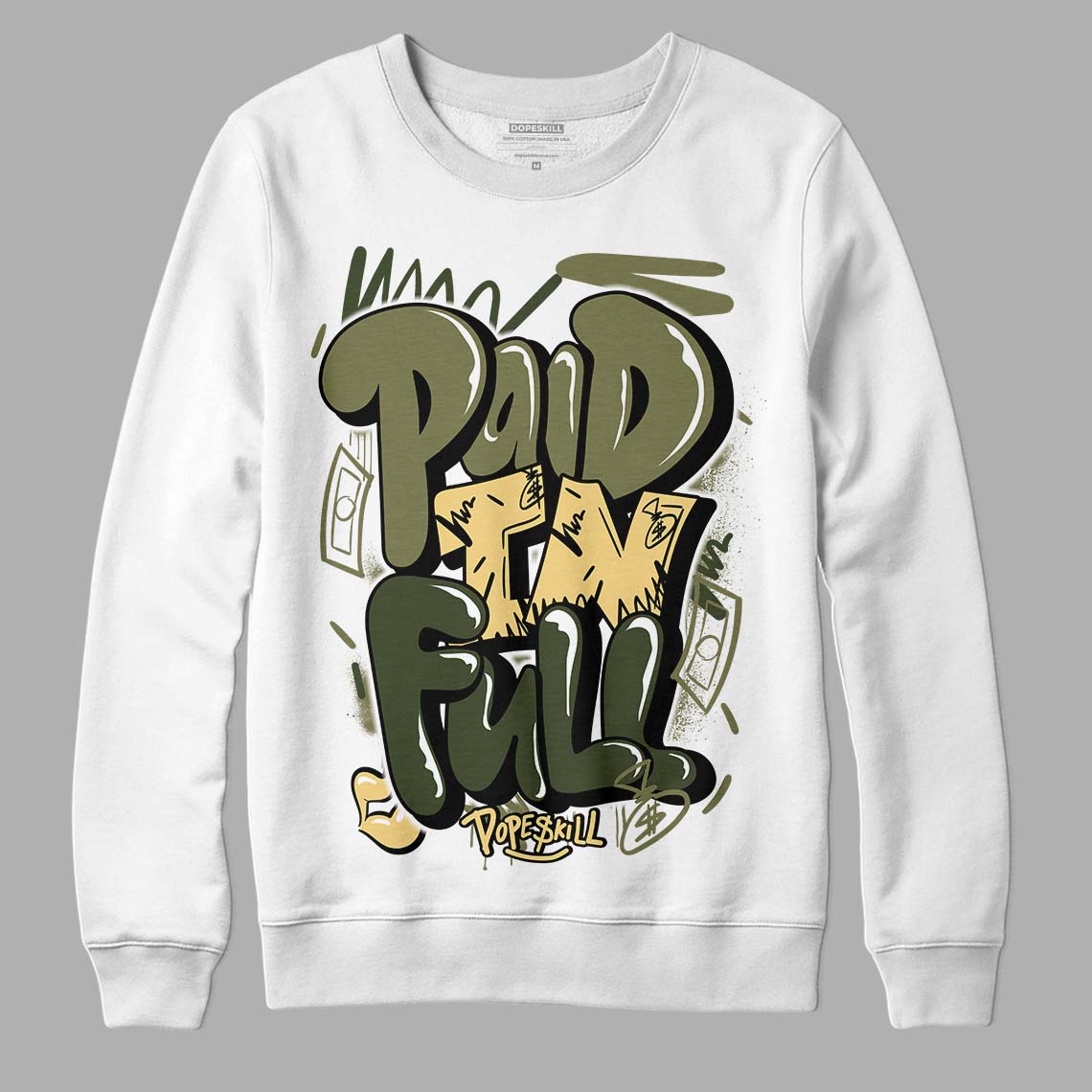 Craft Olive 4s superstreetwear Sweatshirt New Paid In Full Graphic