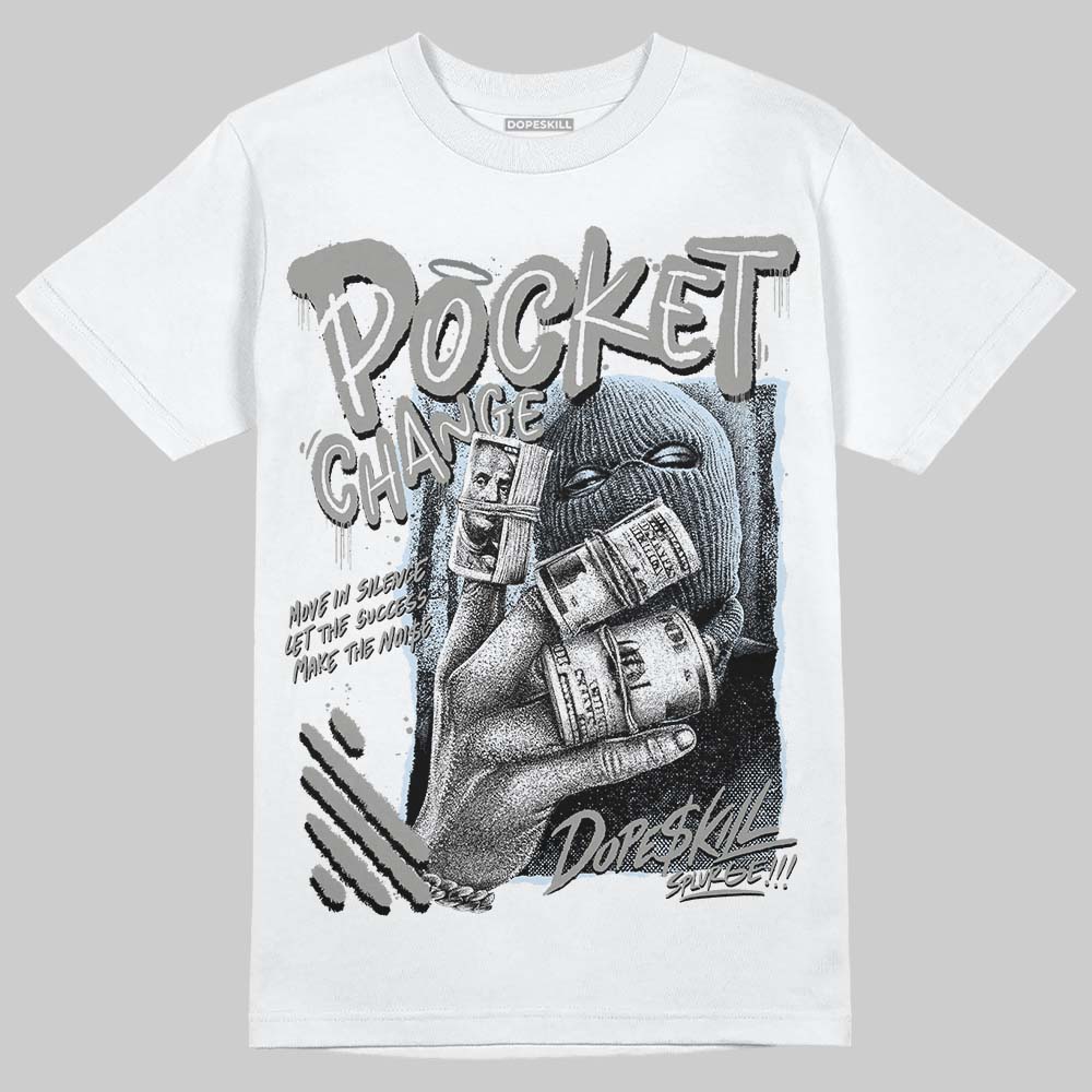 Cool Grey 9s superstreetwear T-Shirt Pocket Change Graphic