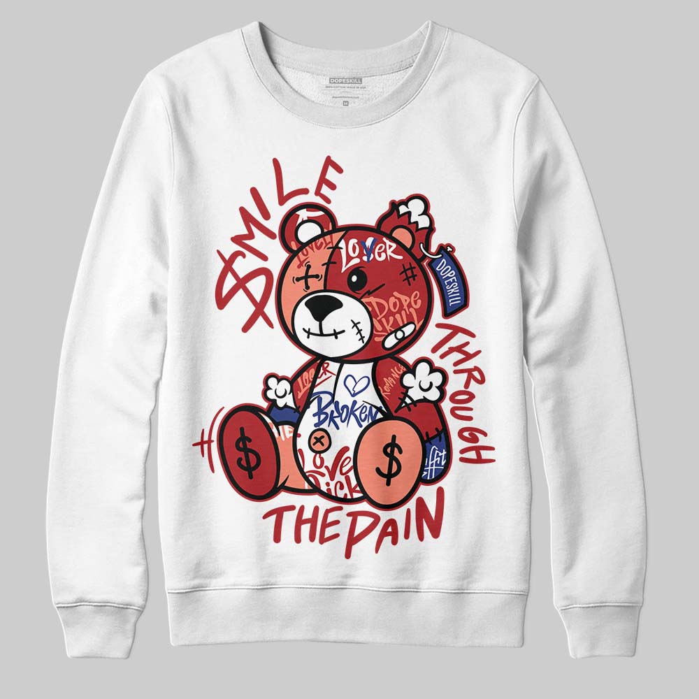 Rare Air Cinnabar 1s superstreetwear Sweatshirt Smile Through The Pain Graphic