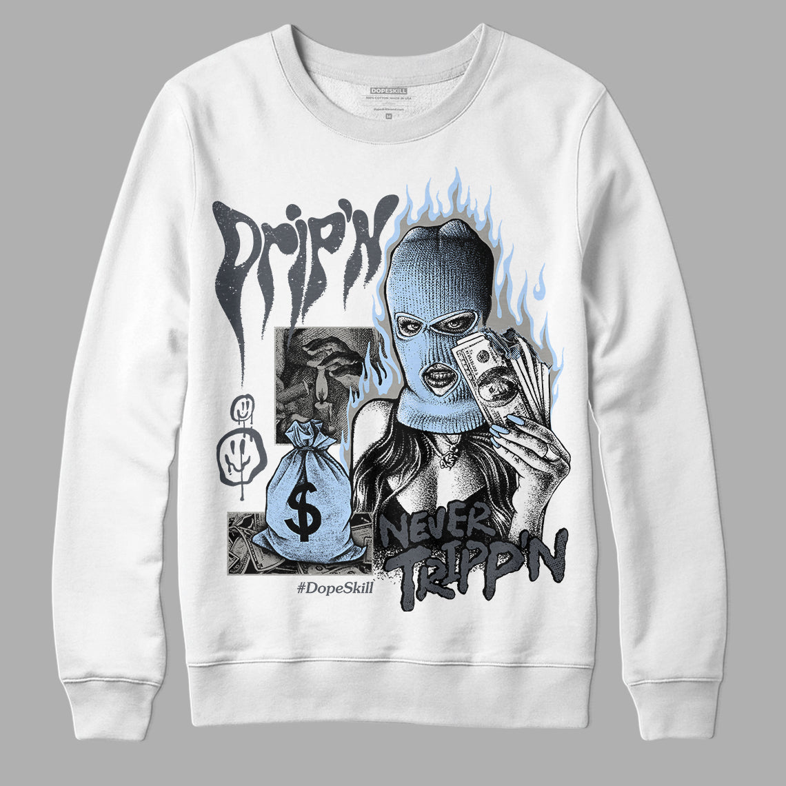 Cool Grey 11s superstreetwear Sweatshirt Drip'n Never Tripp'n Graphic