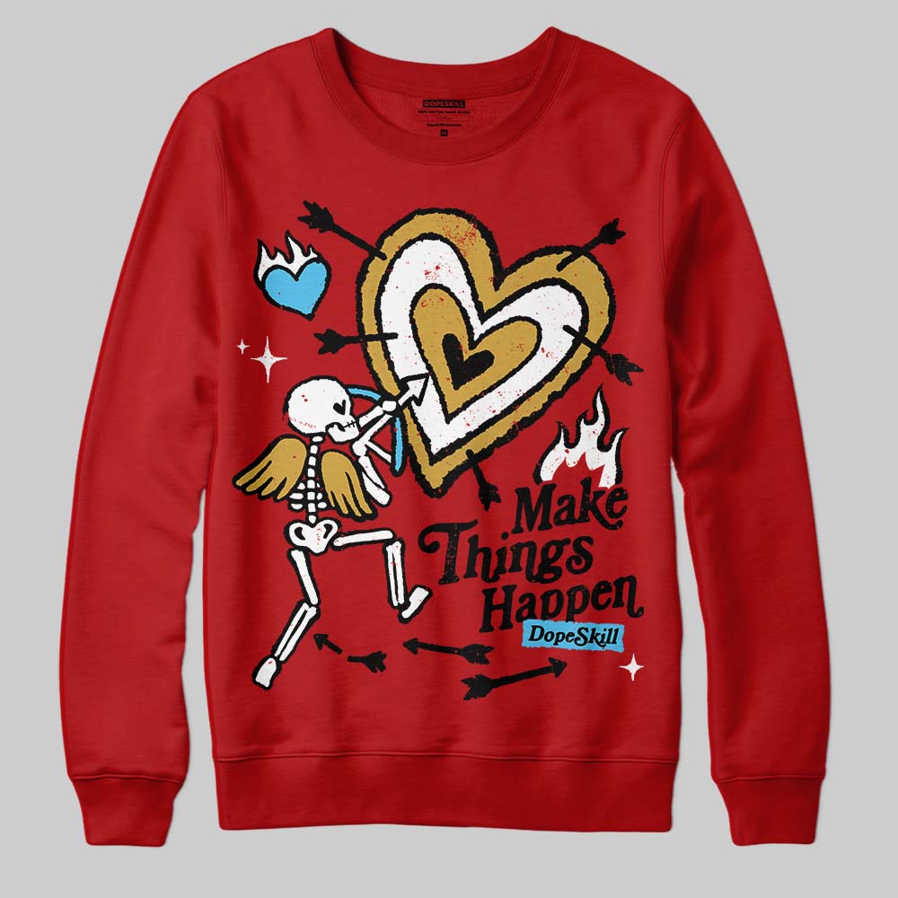 Red Collection superstreetwear Sweatshirt Make Things Happen Graphic