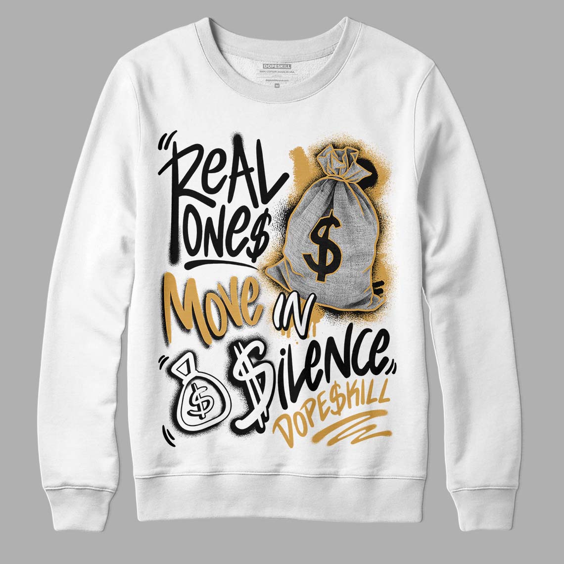 Gratitude 11s DopeSkill Sweatshirt Real Ones Move In Silence Graphic