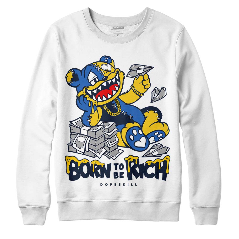 Michigan Dunks superstreetwear Sweatshirt Born To Be Rich Graphic