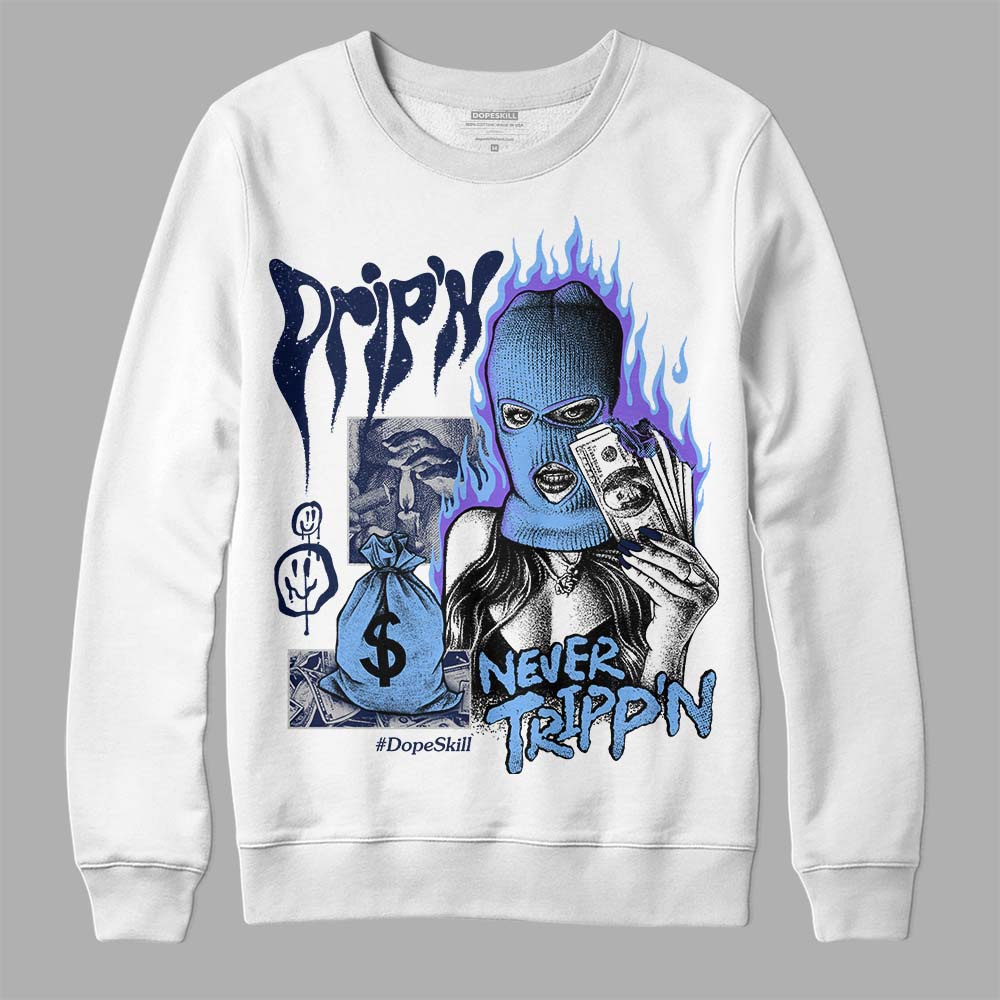 Midnight Navy 5s superstreetwear Sweatshirt Drip'n Never Tripp'n Graphic