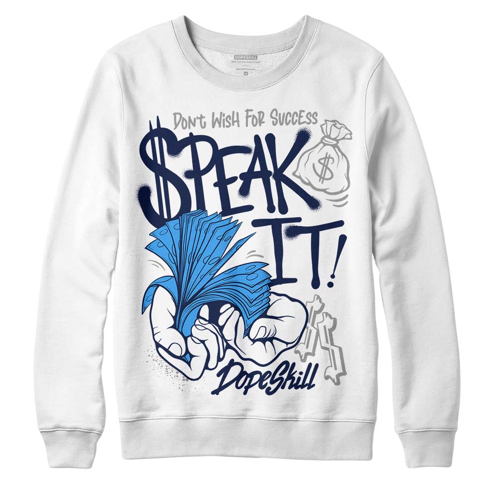 AJ Spizike White Obsidian superstreetwear Sweatshirt Speak It Graphic