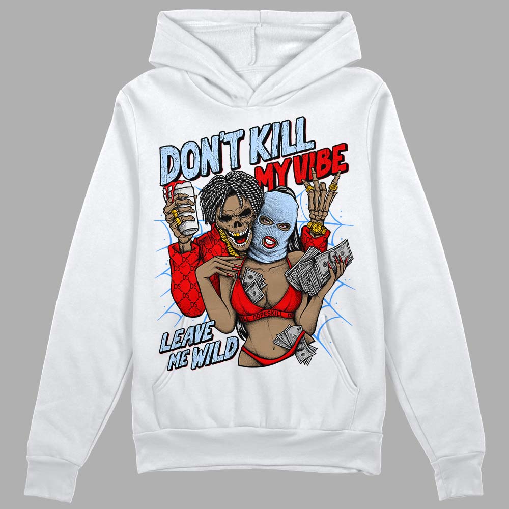 Cherry 11s superstreetwear Hoodie Sweatshirt Don't Kill My Vibe Graphic