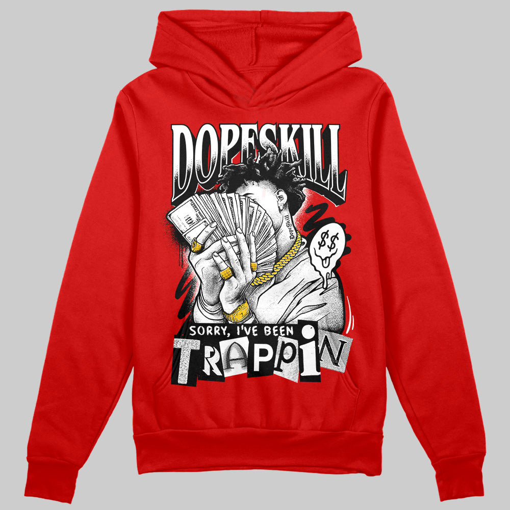 Bred Velvet 11s superstreetwear Red Hoodie Sweatshirt Sorry I've Been Trappin Graphic