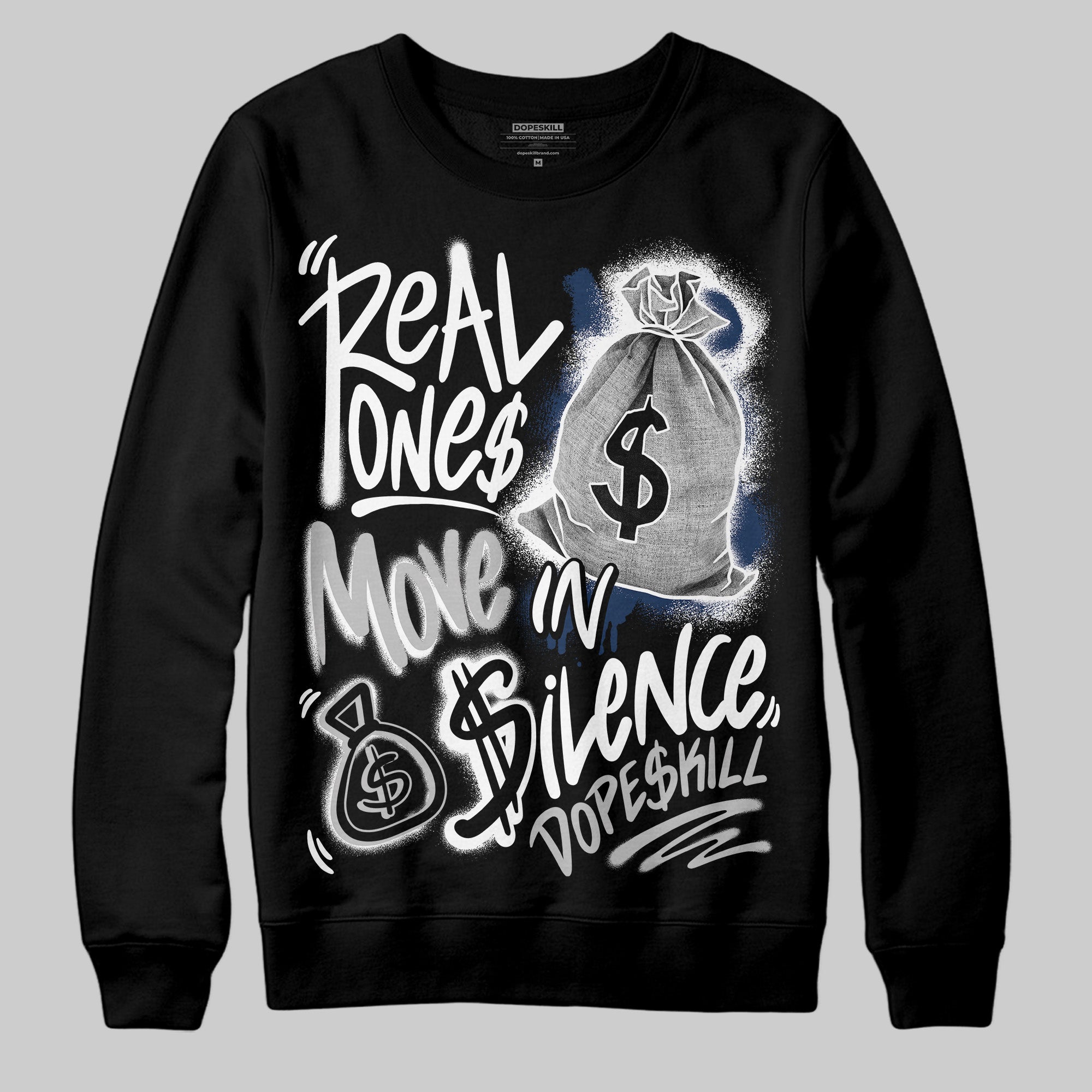 Summit White Navy 4s superstreetwear Sweatshirt Real Ones Move In Silence Graphic