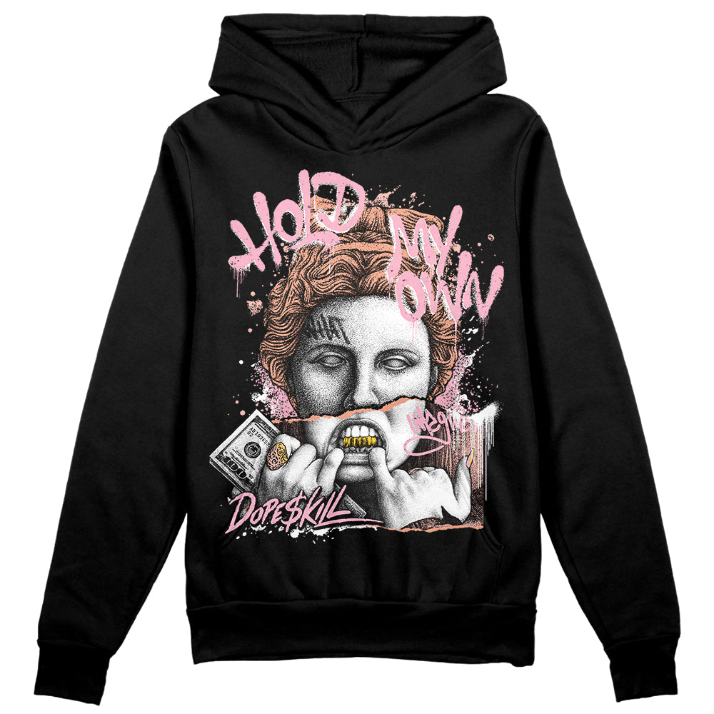 Legend Pink 11s superstreetwear Hoodie Sweatshirt Hold My Own Graphic