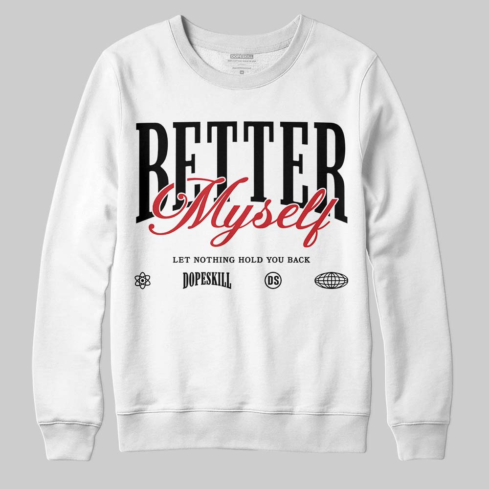 Black Metallic Reimagined 5s superstreetwear Sweatshirt Better Myself Graphic